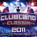 Clubland Classix 2011 - Clubland Classix 2011 - Music CD