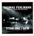 Fehlmann,thomas - Titan One/dfm - Vinyl Record