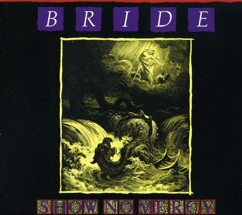 Bride - Show No Mercy - Music CD