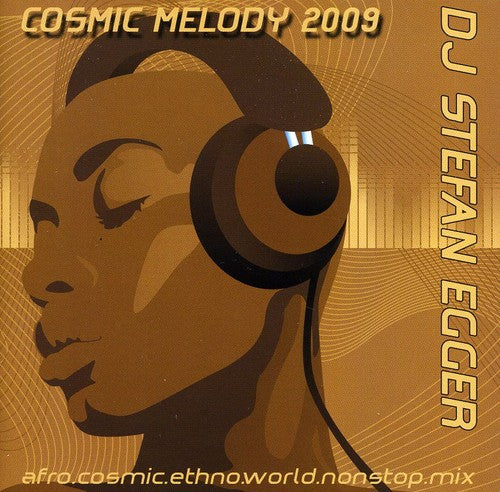 Egger,stefan - Cosmic Melody 2009 - Music CD