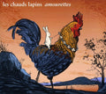 Chauds Lapins - Amourettes - Music CD