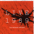 Wedding Present - Live 1989 - Music CD
