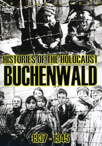 Histories Of The Holocaust: Buchenwald 1937-1945 - Histories Of The Holocaust: Buchenwald 1937-1945 - DVD