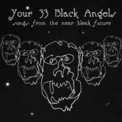 Your 33 Black Angels - Songs From The Near Bleak Futu - Vinyl Record