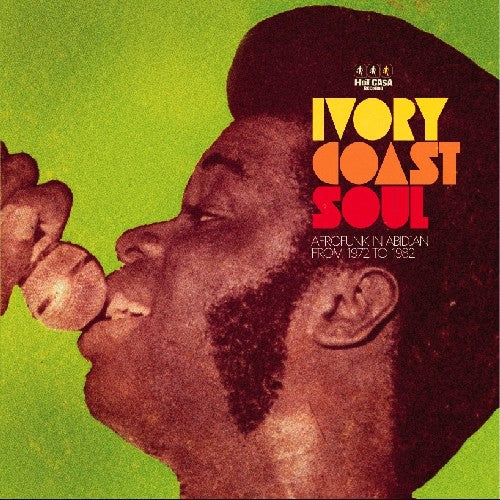 Ivory Coast Soul: Afrofunk In Abidjan 1972 / Var - Ivory Coast Soul: Afrofunk In Abidjan 1972 / Var - Vinyl Record