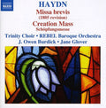 Haydn / Burdick / Trinity Choir / Rbbo / Glover - Masses 7: Missa Brevis / Creation Mass - Music CD