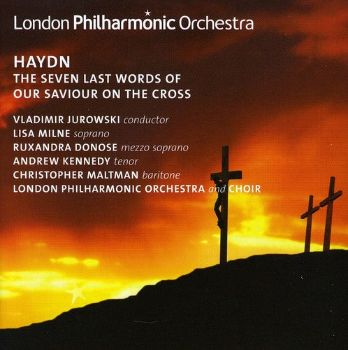 Haydn / Lpoc / Jurowski / Milne / Maltman - Seven Last Words Of Our Saviour On The Cross - Music CD