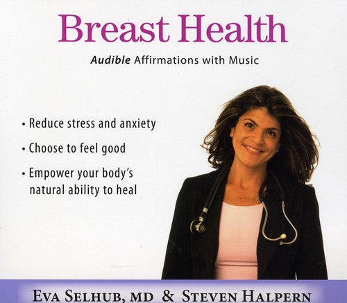 Halpern,steven / Dr Eva Selhub Md - Breast Health: Audible Affirmations With Music - Music CD
