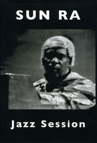 Sun Ra & Arkestra - Jazz Session - DVD