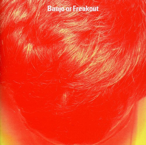 Banjo Or Freakout - Banjo Or Freakout - Music CD