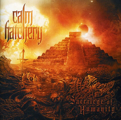 Calm Hatchery - Sacrilege Of Humanity - Music CD