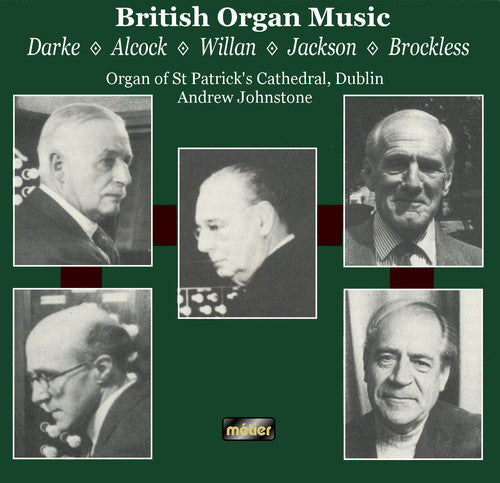 Drake / Alcock / Jackson / Johnstone - British Organ Music - Music CD