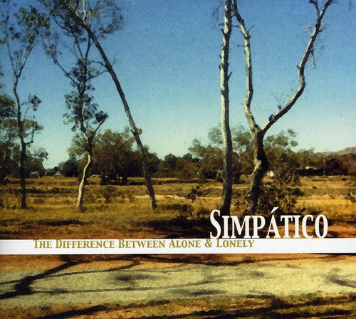 Simpatico - Difference Between Alone & Lonely - Music CD