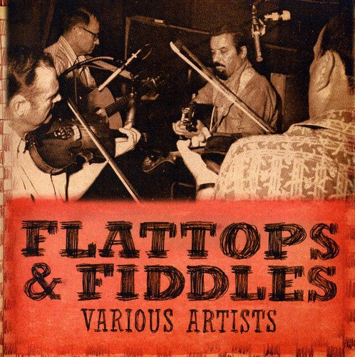 Flattops & Fiddlers / Various - Flattops & Fiddlers - Music CD