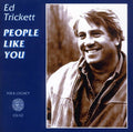 Trickett,ed - People Like You - Music CD