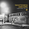 Shattered Dreams Funky Blues 1967-78 / Various - Shattered Dreams Funky Blues 1967-78 / Various - Music CD