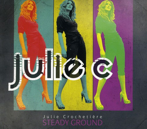 Julie C - Steady Ground - Music CD