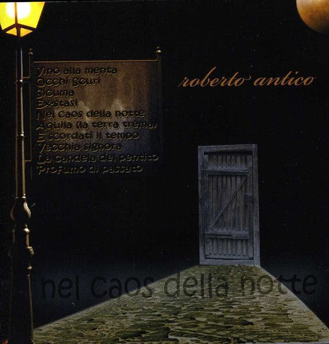 Antico,roberto - Nel Caos Della Notte - Music CD