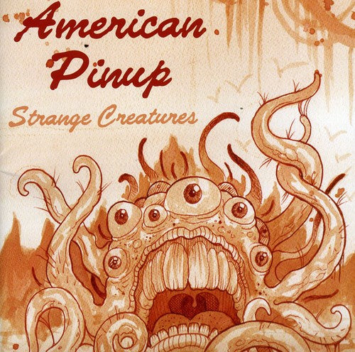 American Pinup - Strange Creatures - Music CD
