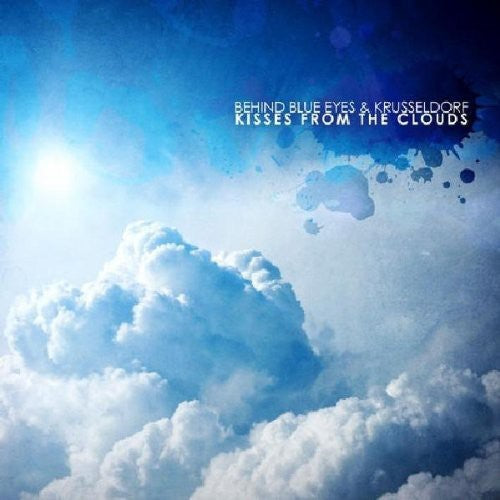 Behind Blue Eyes - Kiss From The Clouds - Music CD