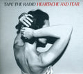 Tape The Radio - Heartache & Fear - Music CD