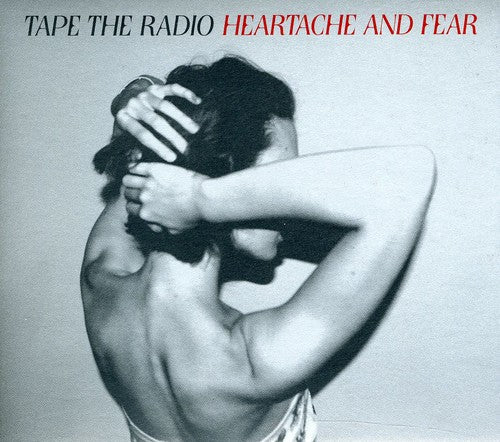 Tape The Radio - Heartache & Fear - Music CD