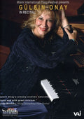 Gulsin / Music Of Schumann / Mendelssohn / Chopin - Gulsin Onay In Recital - DVD