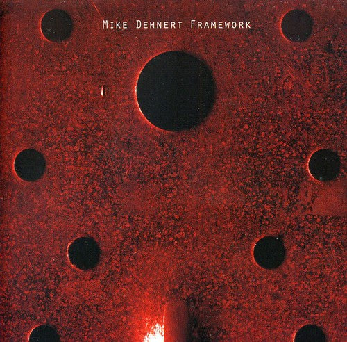 Dehnert,mike - Framework - Music CD