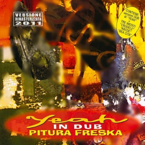 Pitura Fresca - Yeah In Dub - Music CD