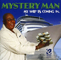 Mystery Man - My Ship Is Coming In - Music CD
