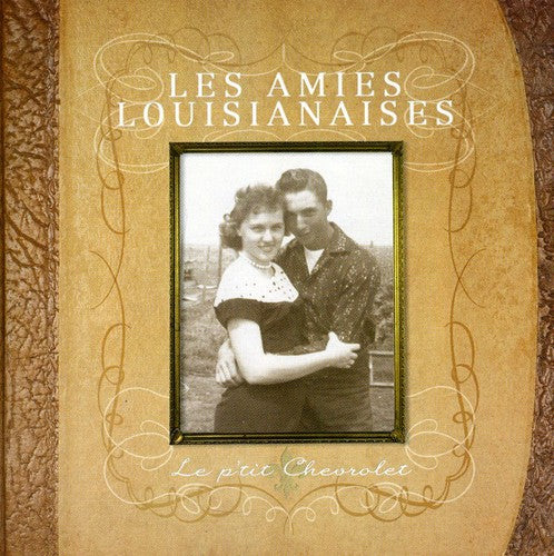 Amies Louisianaises - Le P'tit Chevrolet - Music CD