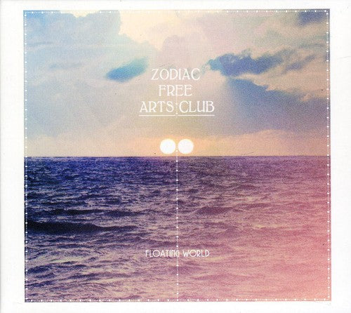 Zodiac Free Arts Club - Floating World - Music CD