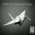 Si Tew - When The Clouds Ran Away - Music CD