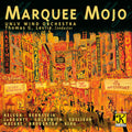 Nelson / Bernstein / Unlv Wind Orch / Leslie - Marquee Mojo - Music CD