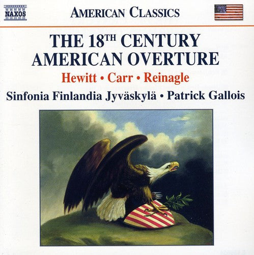 Reinagle / Hewitt / Sinfonia Finlandia / Gallois - Overtures - Music CD