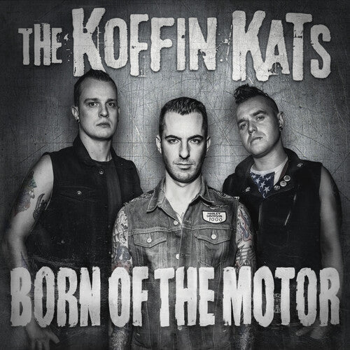 Koffin Kats - Born Of The Motor - Vinyl Record