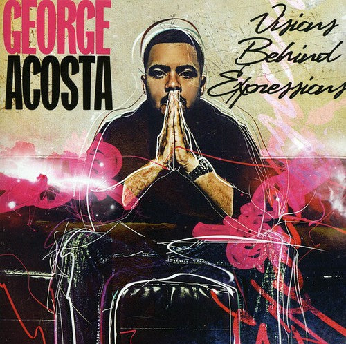 Acosta,george - Visions Behind Expressions - Music CD