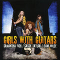 Fish,samantha / Taylor,cassie / Wilde,dani - Girls With Guitars - Music CD