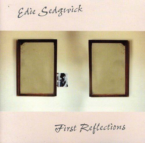 Edie Sedgwick - First Reflections - Music CD