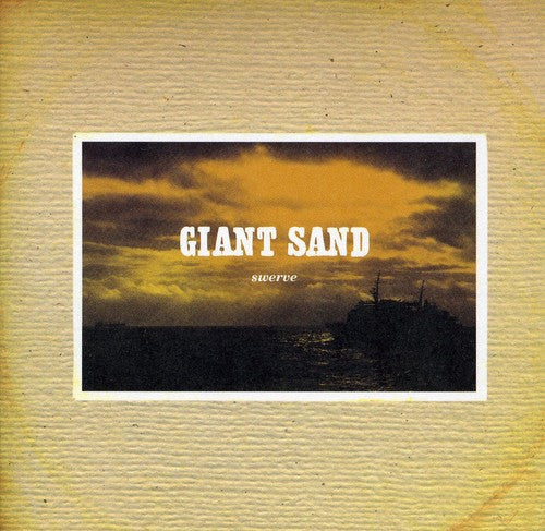 Giant Sand - Swerve: 25th Anniversary - Music CD