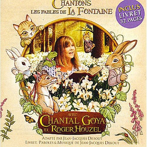 Goya,chantal/roger Houzel - Chantons Les Fables De La Fontaine - Music CD