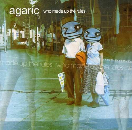 Agaric - Who Made Up The Rules - Music CD