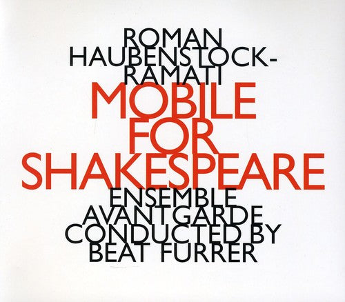 Haubenstock-ramati,roman - Mobile For Shapespeare - Music CD