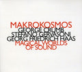 Makrokosmos Quartet - Magical Wolds Of Sound - Music CD