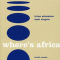 Schweizer,irene - Where's Africa - Music CD