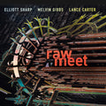 Elliott,sharp - Raw Meet - Music CD