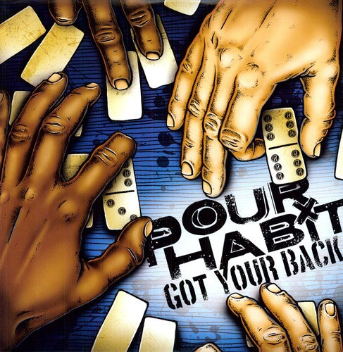 Pour Habit - Got Your Back - Vinyl Record