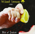 Blind Lemon - Bit O' Juice-live - Music CD