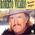 Vicario Roberto - Nunca Mejor - Music CD