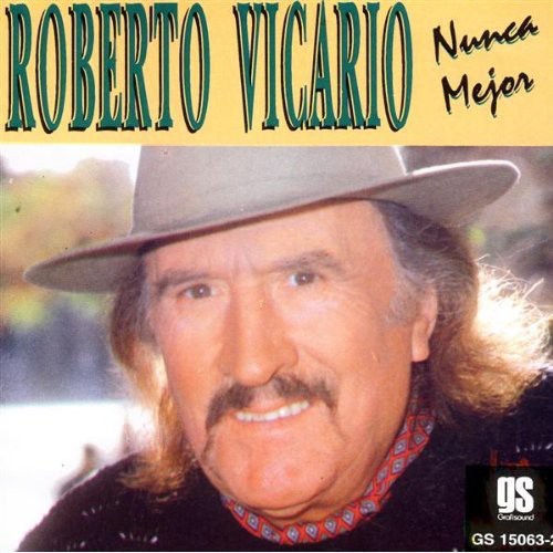 Vicario Roberto - Nunca Mejor - Music CD